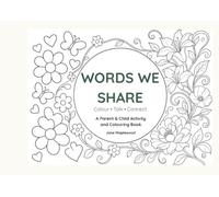 WORDS WE SHARE: COLOUR,TALK, AND CONNECT
