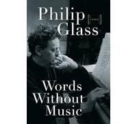 Words Without Music: A Memoir
