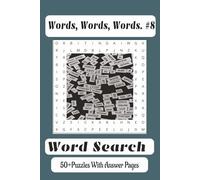 Words, Words, Words #8: Word Searches with Easy to Read Print Using Random Words with No Specific Topics | 6x9, 110 Pages | 50+ Puzzles … A Perfect ... Along for Vacations, Holidays and Free Times.