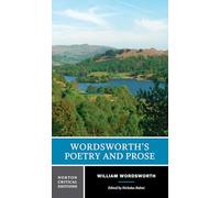 Wordsworth's Poetry and Prose: Authoritative Texts Criticism: 0