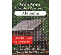 WordWays: A Puzzler’s Passport to Alabama - embark on word search voyages in clear, comfortable print. 130 pages, and over 60 delightful ports of puzzling call.