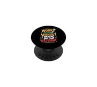 Work Again Seriously I Thought I Did That Yesterday - PopSockets PopGrip Adesivo