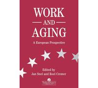 Work and Aging: A European Prospective - Jan Snel - Taylor & Francis, 1995