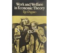 Work and Welfare in Economic Theory