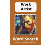 Work Artist Word Search Puzzle Book: Word Searches with Easy to Read Print about Painting, Brushes and Perspective and More | 6x9 inches, 110 pages | ... for Vacations, Holidays and Free Times