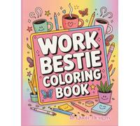 Work Bestie Coloring Book: Funny Adult Quote Coloring Book