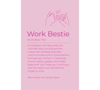 Work Bestie Notebook: Funny Definition Journal: 120 Lined Pages | 5 x 8 Inch | Glossy Cover | Perfect Gift for Coworkers & Office Best Friends | ... or Birthday Gift for Your Favourite Colleague