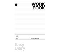 Work Book, write your notes and ideas: An elegant and functional design for a notebook to keep always at hand during meetings