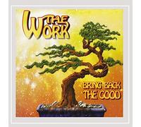 Work - Bring Back the Good