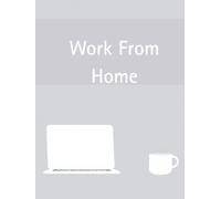 Work From Home: 2025 Planner