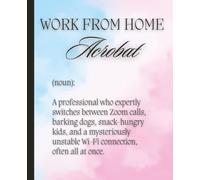 Work From Home Acrobat Notebook Journal for Women Funny Pastel Sunset Sky Design Wide Ruled 7.5x9.25” 120 Pages Perfect Gift for Her, Mom, Daughter, ... Anniversary Sorry Thank You Just Because