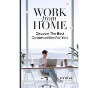 Work from Home: Discover the Best Opportunities for You