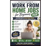 Work From Home Jobs for Beginners 2026: Legitimate Ways to Make Money Online Without Experience and Start Earning From Home