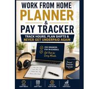 Work From Home Pay & Time Tracker: Plan Shifts, Track Hours, and Never Get Underpaid