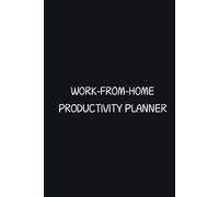 Work-From-Home Productivity Planner - Motivation Quotes - Journals For Writing - Gift For Women And Men - Notebook - Cute Journal - Lined Journal - Writing Journal - Bookmark