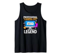 Work from Home Professional Camera off Legend Humor Canotta