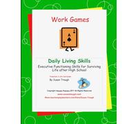 Work Games: Developing Life Skills for Becoming a Successful Adult