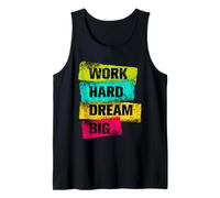 Work Hard & Always Dream Big Graphic Tees & Cool Designs Canotta