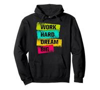 Work Hard & Always Dream Big Graphic Tees & Cool Designs Felpa con Cappuccio