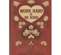 Work Hard and Be Kind: Composition Vintage Pink Gift Notebook, School, Work