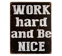Work Hard And Be Nice Vintage Tin Sign Motivational Metal Wall Art for Home Office Bar Cafe Decor 8 X 12 in
