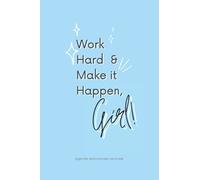 WORK HARD & MAKE IT HAPPEN, GIRL! - Agenda settimanale verticale: Diario tascabile non datato | Settimana verticale su due facciate | Rubrica formato ... per appunti e note | Cover motivazionale