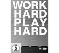 Work Hard - Play Hard