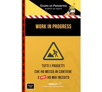 Work in progress - Tutti i progetti che ho messo in cantiere e non ho mai iniziato: Quaderno per appunti 100 pagine a righe, Regalo divertente, serie ... anniversario, feste, pensierino di Natal