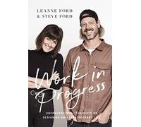 Leanne Ford Steve Ford Work in Progress (Tascabile)