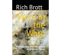 Work in the Word: Professions and Vocations in Biblical Times