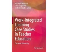 Work-Integrated Learning Case Studies in Teacher Education (Tascabile)