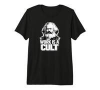 “Work IS A Cult”, Karl Marx, Comunismo, Marx Maglietta Premium
