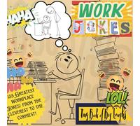 "Work Jokes" Mini Jokebook; Pocket Sized (6x6"), 135 Greatest Workplace and Office Jokes!: 'Little Book of Big Laughs' Collection