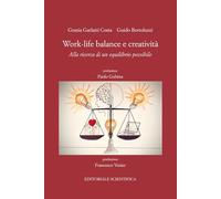 Work-life balance e creatività. Alla ricerca di un equilibrio possibile