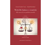 Work-life balance e creatività. Alla ricerca di un equilibrio possibile