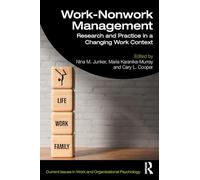 Work-Nonwork Management: Research and Practice in a Changing Work Context
