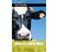 Work of a Dirty Mind