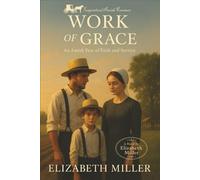 Work of Grace: An Amish Year of Faith and Service