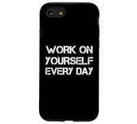 Work On Yourself Every Day Custodia per iPhone SE (2020) / 7/8