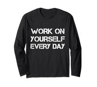 Work On Yourself Every Day Maglia a Manica