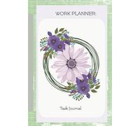 Work Planner Task Journal, 6"x9" Priority Journal for Work and Task Management: Project planning, beginner friendly, project progress tracking, monthly goals, brainstorm notes