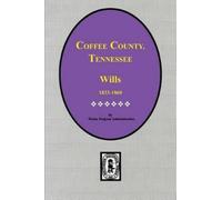 Work Projects Administrati Coffee County, Tennessee Wills, 1833-186 (Tascabile)