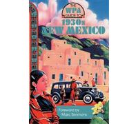 Work Projects Administration The WPA Guide to 1930s New Mexico (Tascabile)