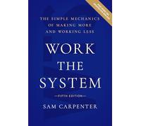 Sam Carpenter Work the System (Copertina rigida)