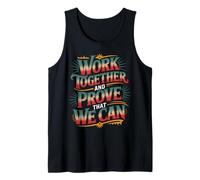 Work Together And Prove That We Can Unity Effort Team - Canotta