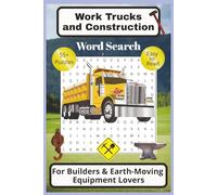 Work Trucks and Construction Word Search Puzzle Book: Word Searches with Easy to Read Print about Trucks, Heavy Equipment, Construction and More | 6x9 ... Ages to Excavate Your Construction Vocabulary