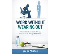 Work without wearing out