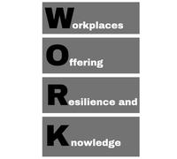 WORK - Workplaces Offering Resilience and Knowledge: agenda, notebook, journal, planner, organizer, diary, memories, funny gift for family, friends and coworkers