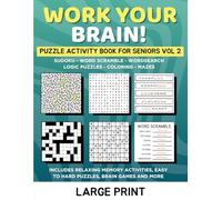 Work Your Brain!: Puzzle Activity Book for Seniors Volume 2