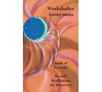 Workaholics Anonymous Book of Serenity (Tascabile)